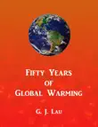 Fifty Years of Global Warming synopsis, comments