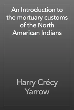 an introduction to the mortuary customs of the north american indians imagen de la portada del libro