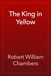 The King in Yellow book summary, reviews and download