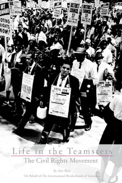 life in the teamsters: the civil rights movement book cover image