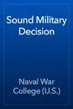 Sound Military Decision book summary, reviews and download