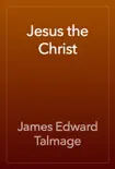 Jesus the Christ e-book
