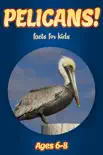 Facts About Pelicans For Kids 6-8 reviews