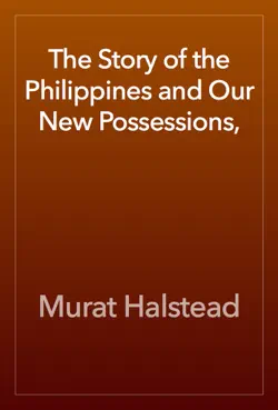the story of the philippines and our new possessions, book cover image