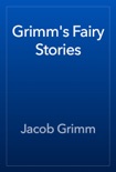 Grimm's Fairy Stories book summary, reviews and downlod