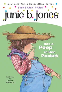 junie b. jones #15: junie b. jones has a peep in her pocket book cover image