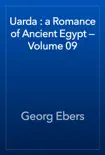 Uarda : a Romance of Ancient Egypt — Volume 09 book summary, reviews and download