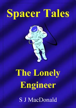 spacer tales: the lonely engineer book cover image