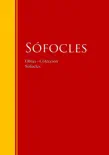 Obras - Colección de Sófocles sinopsis y comentarios