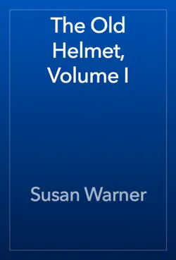 the old helmet, volume i book cover image
