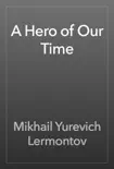 A Hero of Our Time book summary, reviews and download