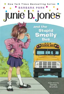 junie b. jones #1: junie b. jones and the stupid smelly bus book cover image
