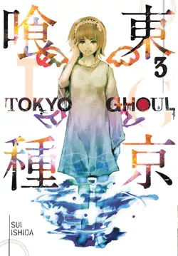 tokyo ghoul, vol. 3 book cover image