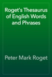Roget's Thesaurus of English Words and Phrases book summary, reviews and download