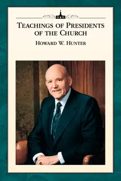 teachings of presidents of the church: howard w. hunter book cover image