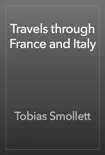Travels through France and Italy book summary, reviews and download