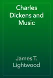 Charles Dickens and Music synopsis, comments