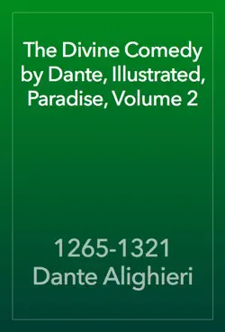 the divine comedy by dante, illustrated, paradise, volume 2 book cover image