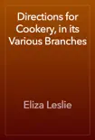 Directions for Cookery, in its Various Branches synopsis, comments