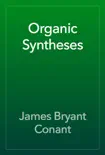 Organic Syntheses book summary, reviews and download