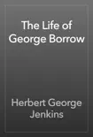 The Life of George Borrow synopsis, comments