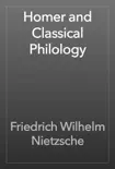 Homer and Classical Philology sinopsis y comentarios