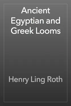 ancient egyptian and greek looms book cover image