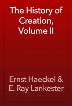 the history of creation, volume ii book cover image
