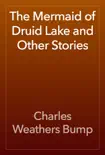 The Mermaid of Druid Lake and Other Stories e-book