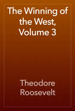 the winning of the west, volume 3 book cover image