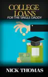 College Loans For The Single Daddy synopsis, comments