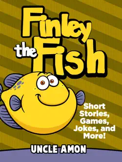 finley the fish: short stories, games, jokes, and more! book cover image