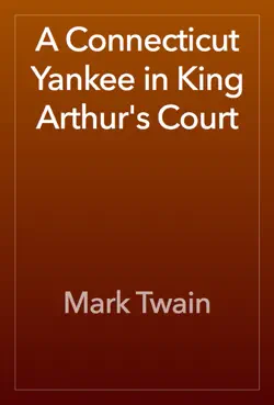 a connecticut yankee in king arthur’s court book cover image