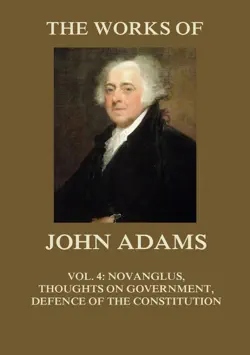 the works of john adams vol. 4 book cover image