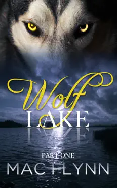 wolf lake: part 1 (werewolf / shifter romance) book cover image
