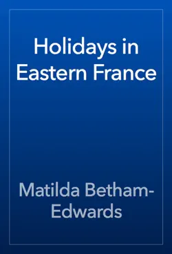 holidays in eastern france imagen de la portada del libro