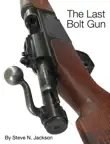 The Last Bolt Gun synopsis, comments