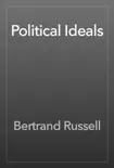 Political Ideals book summary, reviews and download
