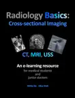 Radiology Basics: Cross-sectional Imaging sinopsis y comentarios