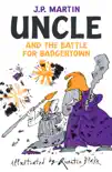 Uncle and the Battle for Badgertown synopsis, comments