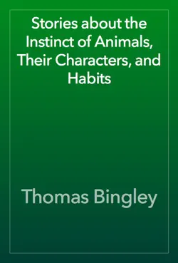 stories about the instinct of animals, their characters, and habits book cover image