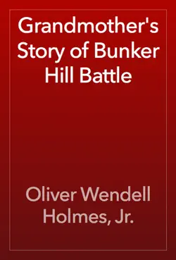 grandmother's story of bunker hill battle book cover image