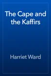The Cape and the Kaffirs reviews