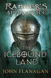 The Icebound Land (Ranger's Apprentice Book 3) sinopsis y comentarios