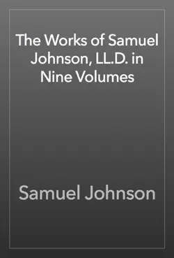 the works of samuel johnson, ll.d. in nine volumes book cover image