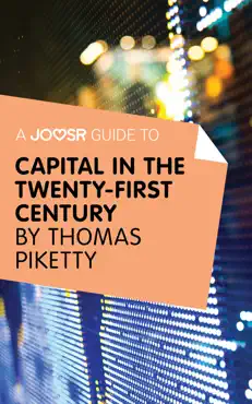 a joosr guide to... capital in the twenty-first century by thomas piketty book cover image