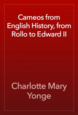cameos from english history, from rollo to edward ii imagen de la portada del libro