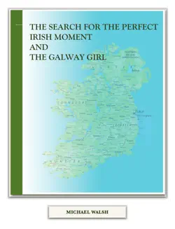 the search for the perfect irish moment and the galway girl book cover image