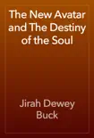 The New Avatar and The Destiny of the Soul reviews