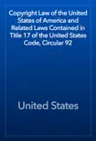 Copyright Law of the United States of America and Related Laws Contained in Title 17 of the United States Code, Circular 92 reviews